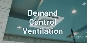 Demand Control Ventilation DCV - Inovis Energy